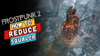 1726595765 Frostpunk 2 Quick Tips to Minimize Squalor