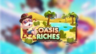 Complete Guide to Oasis Riches in Monopoly GO