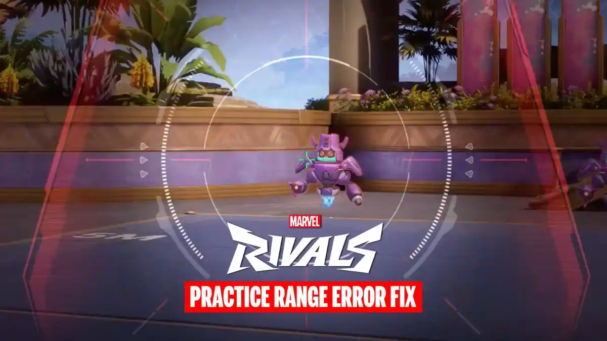 Impossible d'entrer ou de charger dans la plage de pratique Marvel Rivals Fix