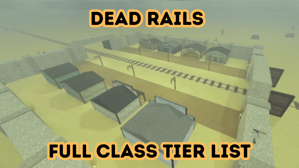1743642013 Ultimate Dead Rails Class Tier List Horse