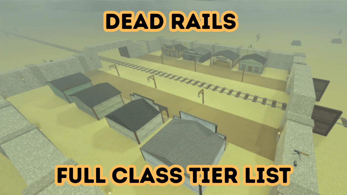 1743642013 Ultimate Dead Rails Class Tier List Horse