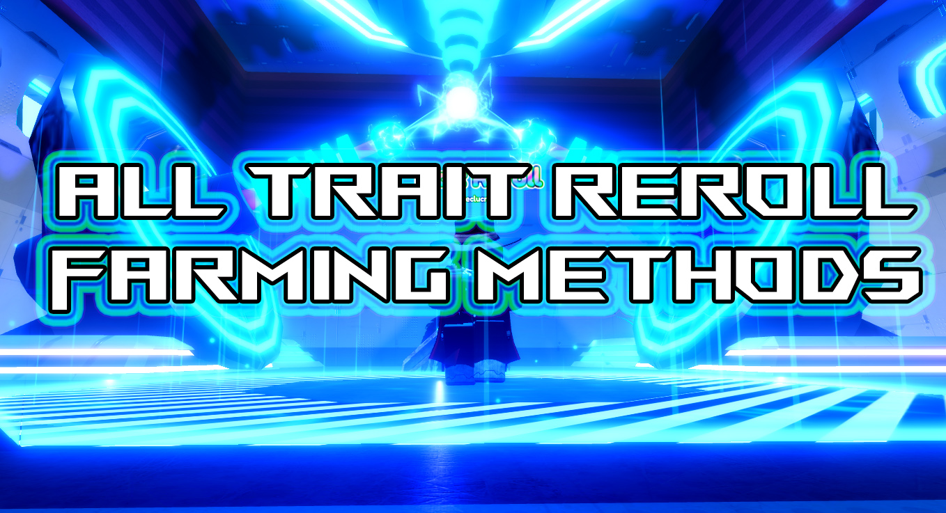 1744894091 Anime Rangers X Trait Reroll Farming Guide