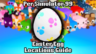 1745691368 All Easter Egg Locations in Pet Simulator 99 Easter 2025