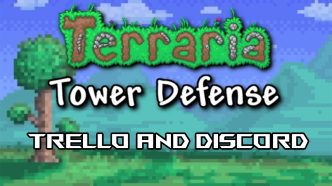 1745937616 Official Terraria Tower Defense Trello amp Discord