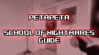 PETAPETA School of Nightmares Walkthrough Guide