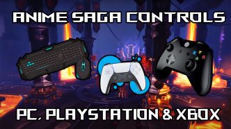 1747309213 All Anime Saga Controls And Keybinds Guide PC PlayStation and