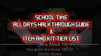 1747830250 Roblox School Time Walkthrough Guide – Kit Tier List Item