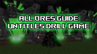 All Untitled Drill Game Ores Guide – Value Weather amp
